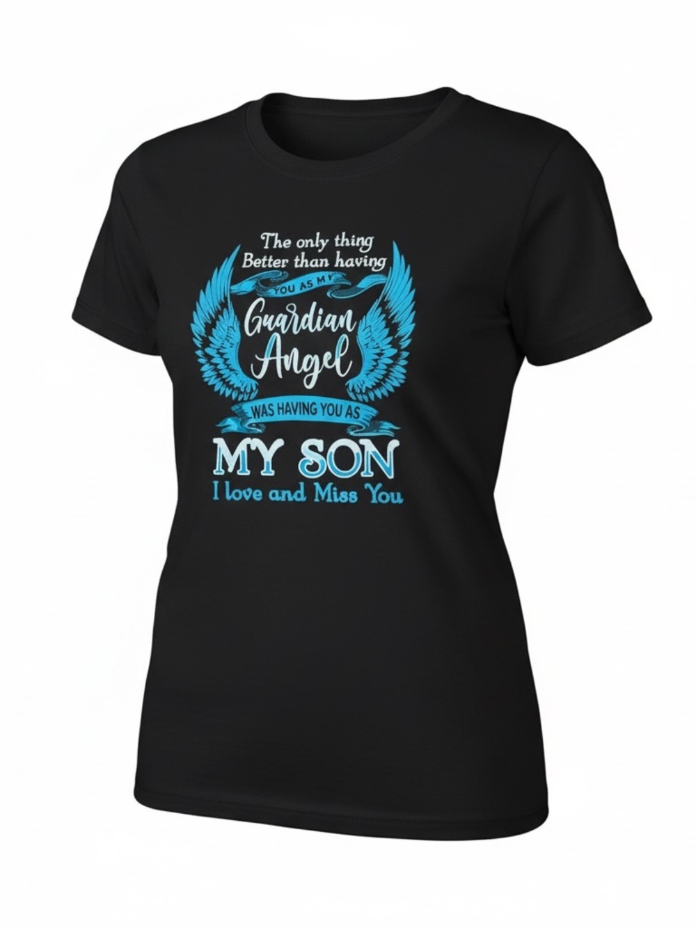 Guardian Angel My Son T-Shirt - Black with Blue Graphic